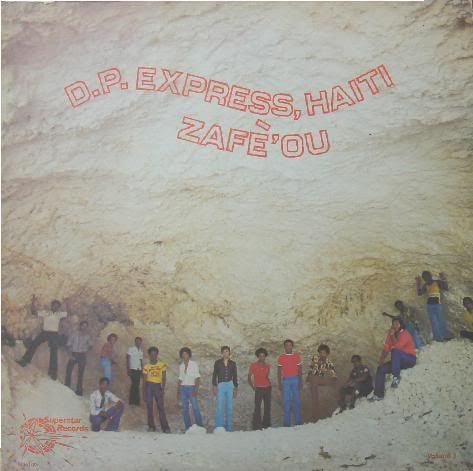 D.P. Express, Haiti - Zafe' Ou (1978) D.P. Express, Haiti - Zafe' Ou (1978)
