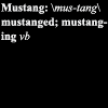 Word of the day: Mustang